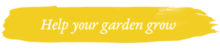 Help your garden grow